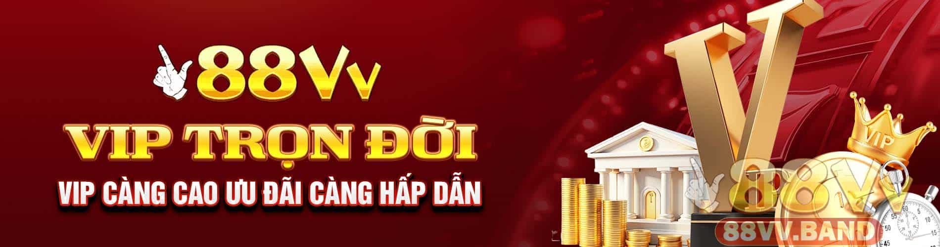 VIP của 88VV luôn có đặc quyền riêng dành cho cược thủ