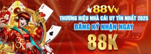 88VV là thương hiệu cược uy tín hàng đầu thị trường cược hiện nay