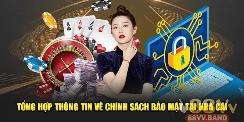 Cập nhật chính sách bảo mật cho 88VV