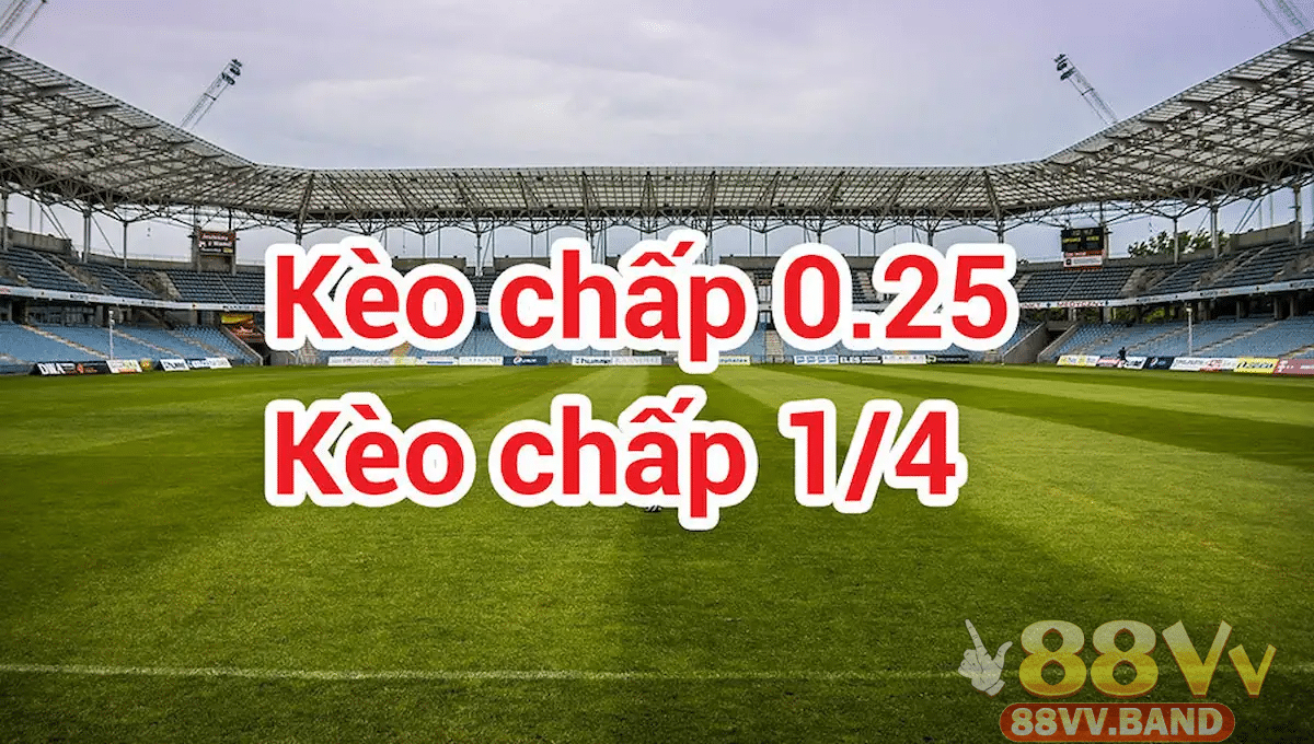 Kèo 1/4 là gì và các góc nhìn về kèo 1/4